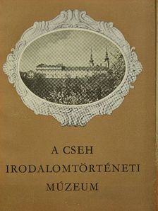 Jaroslav Dvorácek - A cseh irodalomtörténeti múzeum [antikvár]