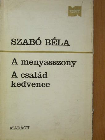 Szabó Béla - A menyasszony/A család kedvence [antikvár]