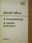 Szabó Béla - A menyasszony/A család kedvence [antikvár]