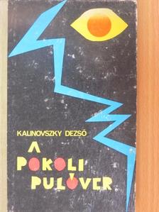 Kalinovszky Dezső - A pokoli pulóver [antikvár]