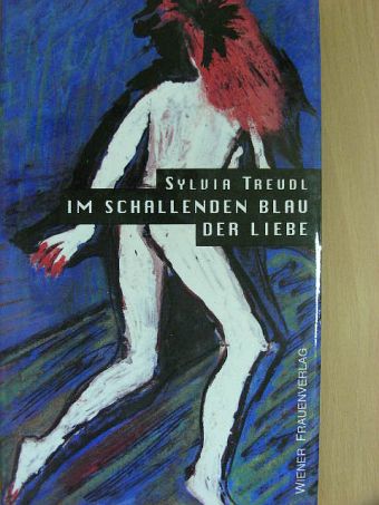 Sylvia Treudl - Im schallenden Blau der Liebe [antikvár]