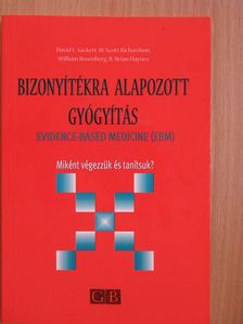 David L. Sackett - Bizonyítékra alapozott gyógyítás [antikvár]