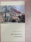 Hedwig Weilguny - Das Liszthaus in Weimar [antikvár]