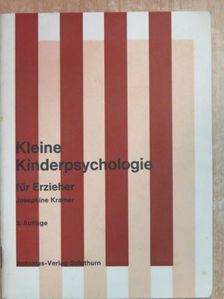Josephine Kramer - Kleine Kinderpsychologie für Erzieher [antikvár]