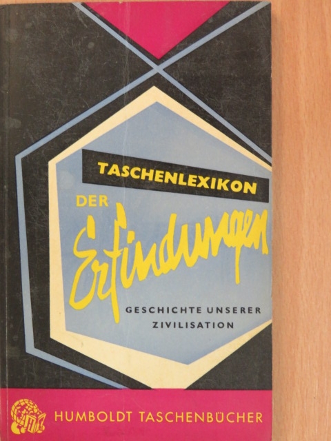 Heinrich von Pozniak - Taschenlexikon der Erfindungen [antikvár]