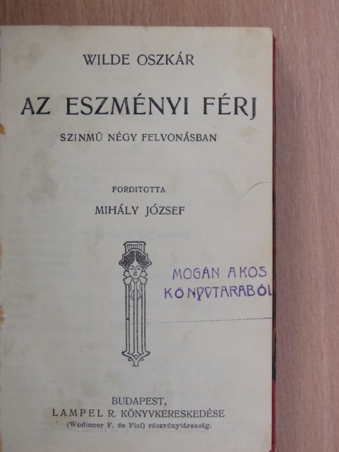 Oscar Wilde - Az eszményi férj/Flórenczi tragédia/Salome [antikvár]
