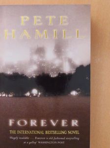 Pete Hamill - Forever [antikvár]