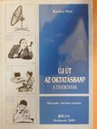 Kovács Ilma - Új út az oktatásban? [antikvár]