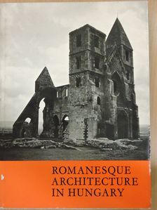 Dezső Dercsényi - Romanesque Architecture in Hungary [antikvár]