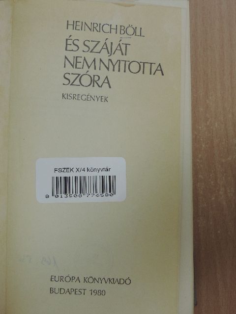 Heinrich Böll - És száját nem nyitotta szóra [antikvár]