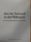 Anthony Atmore - Aus der Steinzeit in den Weltraum [antikvár]