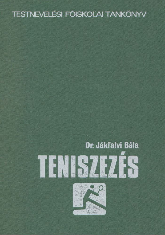Jákfalvi Béla - Teniszezés [antikvár]