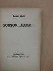Rónai Ernő - Sorsok... életek... [antikvár]
