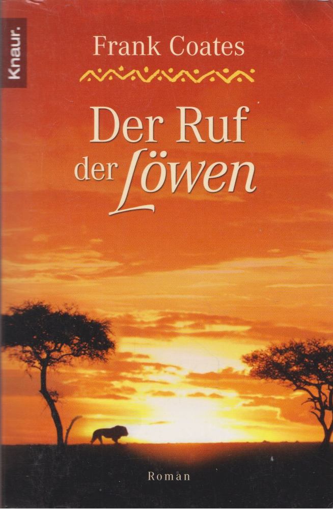 Frank Coates - Der Ruf der Löwen [antikvár]