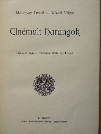 Malonyay Dezső - Elnémult harangok [antikvár]