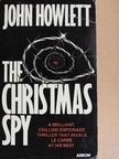 John Howlett - The Christmas Spy [antikvár]
