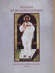 Bajzáth Ferenc - Bizalom az irgalmas Istenben [antikvár]