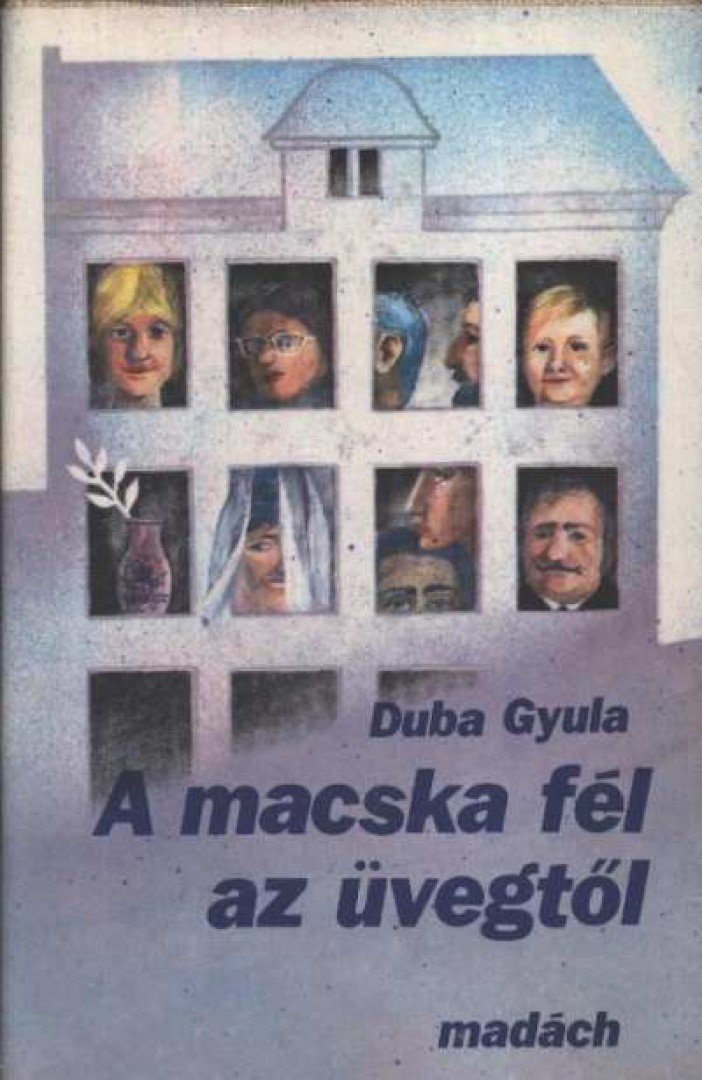 Duba Gyula - A macska fél az üvegtől [antikvár]
