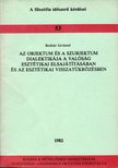 Bodnár Istvánné - Az objektum és a szubjektum dialektikája a valóság esztétikai elsajátításában és az esztétikai visszatükrözésben [antikvár]