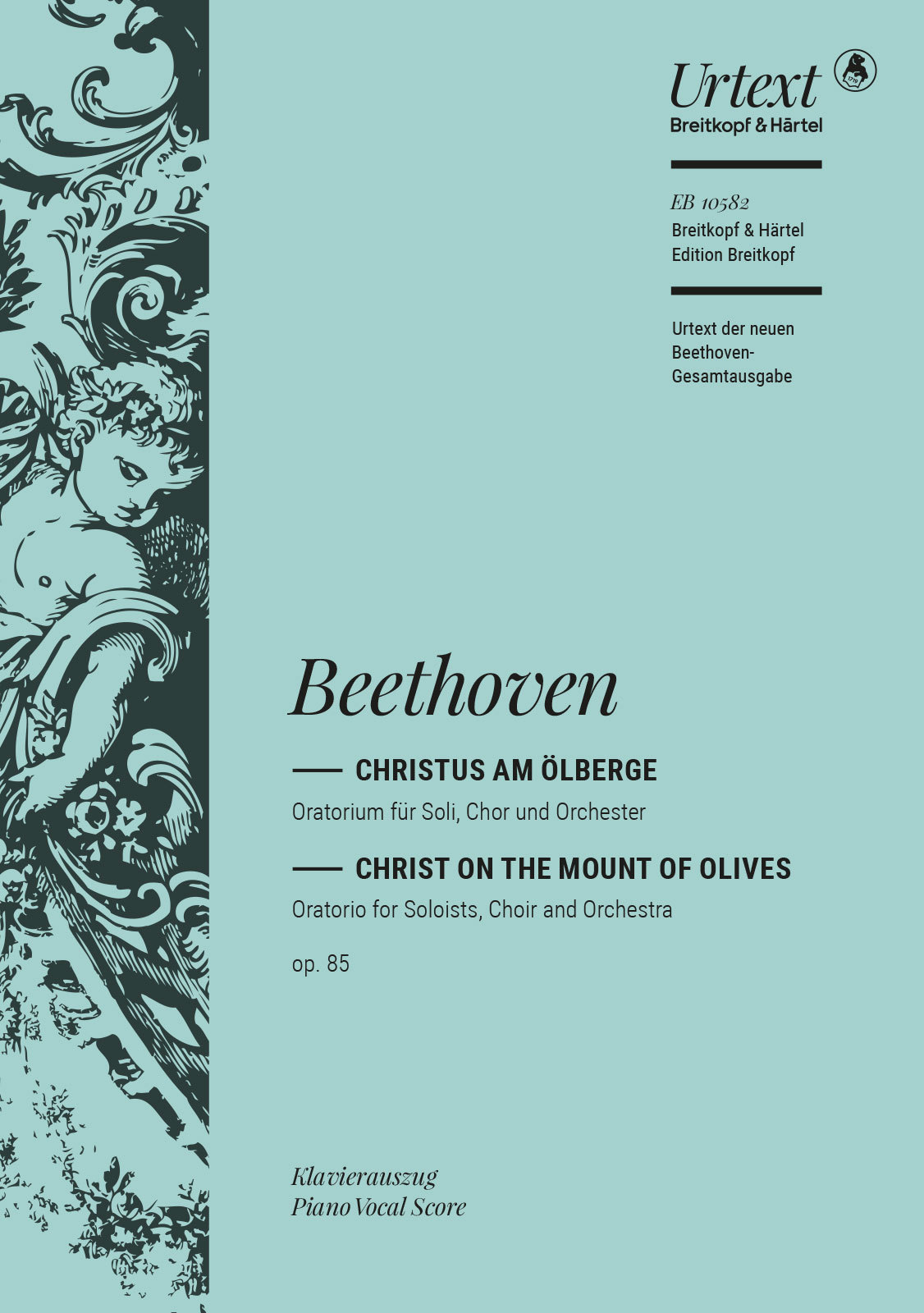 BEETHOVEN - CHRISTUS AM ÖLBERGE FÜR SOLI, CHOR UND ORCHESTER OP.85 KLAVIERAUSZUG