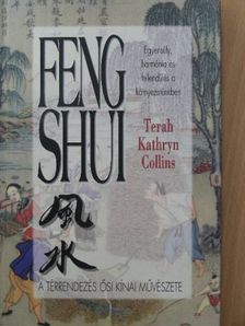 Terah Kathryn Collins - Feng Shui [antikvár]