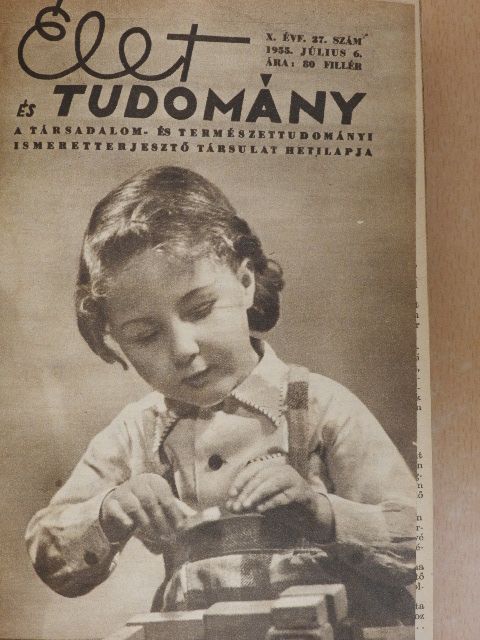 Fónagy Ivánné - Élet és Tudomány 1955-1957. (vegyes számok) (22 db) [antikvár]
