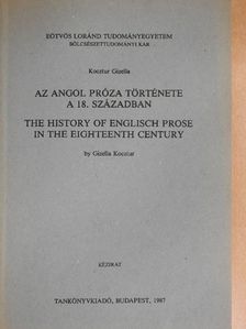 Gizella Kocztur - Az angol próza története a 18. században [antikvár]