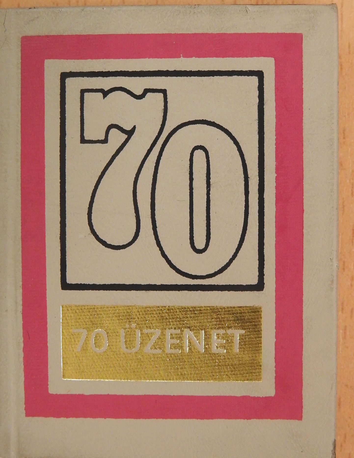 Dr. Buga László - 70 üzenet (minikönyv) (számozott) [antikvár]