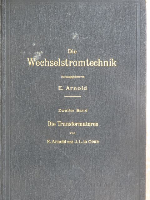 E. Arnold - Die Transformatoren [antikvár]