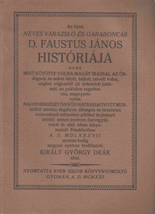 Az híres neves varázsló és garaboncás D. Faustus János históriája [antikvár]