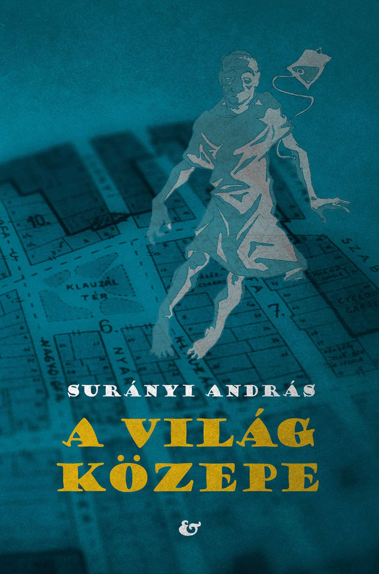 SURÁNYI ANDRÁS - A világ közepe