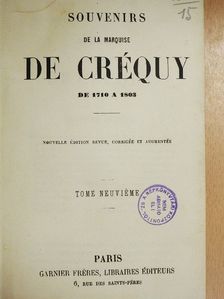 Marquise de Créquy - Souvenirs de la Marquise de Créquy IX. [antikvár]