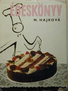 Mária Hajková - Édeskönyv [antikvár]
