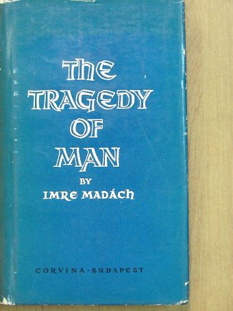 Madách Imre - The Tragedy of Man [antikvár]