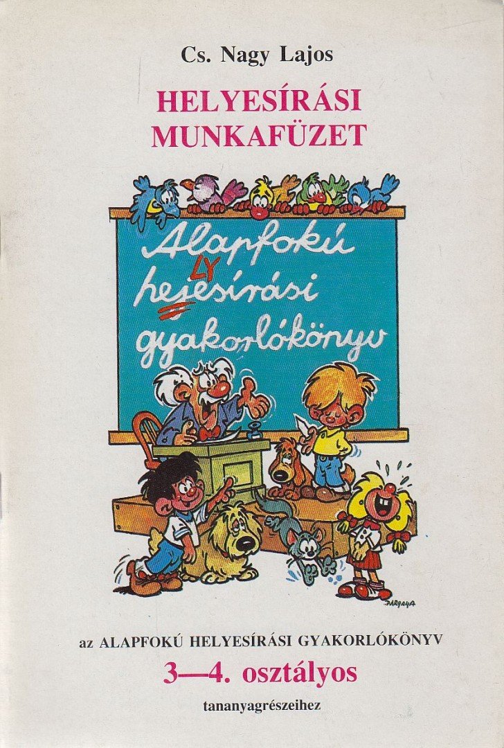Cs. Nagy Lajos - Helyesírási munkafüzet 3-4. osztály [antikvár]