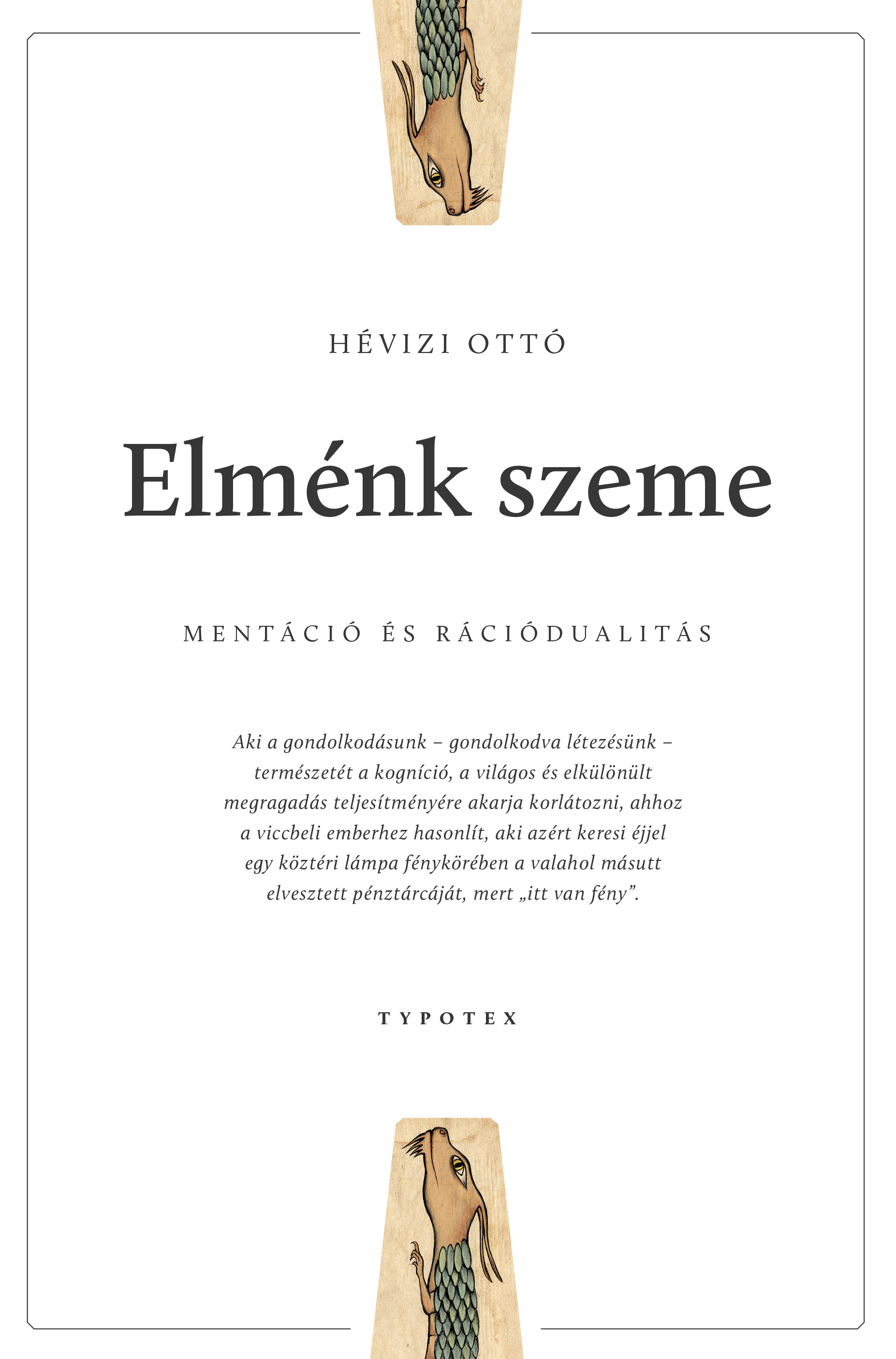 Hévizi Ottó - Elménk szeme