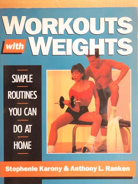 Anthony L. Ranken - Workouts with Weights [antikvár]