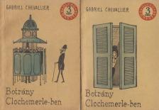 Chevallier, Gabriel - Botrány Clochemerle-ben I-II. kötet [antikvár]