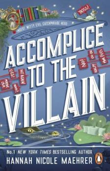 Hannah Nicole Maehrer - Accomplice to the Villain (Assistant to the Villain Series, Book 3)
