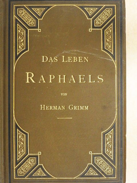 Herman Grimm - Das Leben Raphael's [antikvár]