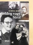 Schéda Mária - Boldog vagy, Sára? [antikvár]