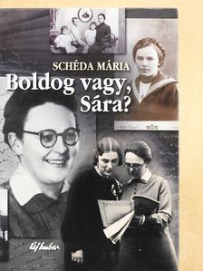Schéda Mária - Boldog vagy, Sára? [antikvár]