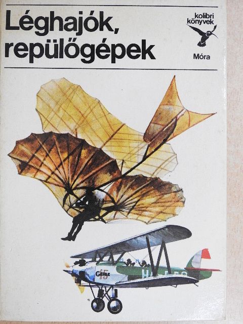 Kondor Lajos - Léghajók, repülőgépek [antikvár]