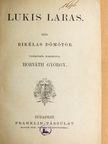 Bikélas Dömötör - Lukis Laras/Cazaux Adrás/Két szerelem/A normandiai Penelope [antikvár]