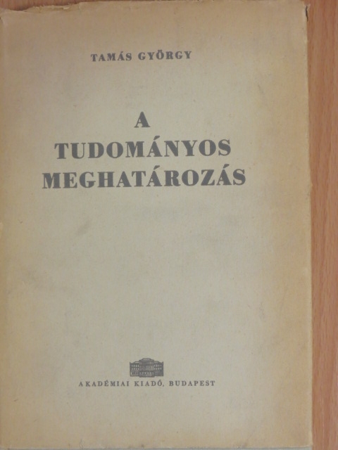 Tamás György - A tudományos meghatározás [antikvár]