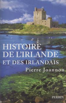 Pierre Joannon - Histoire de l'Irlande et des Irlandais [antikvár]