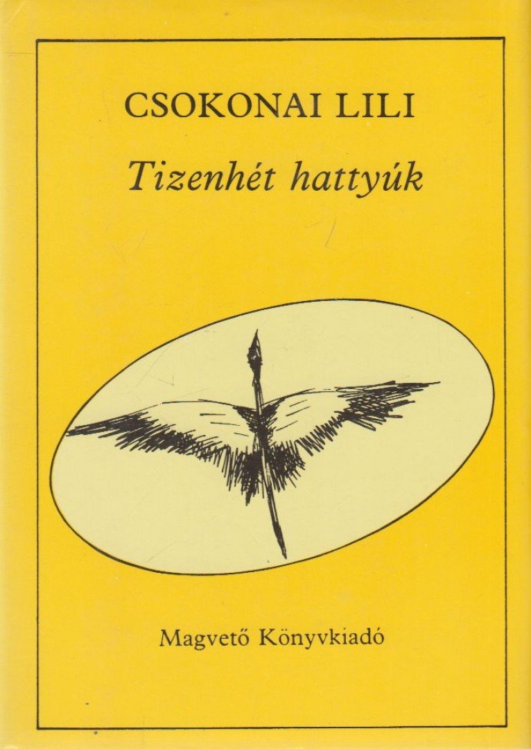 Csokonai Lili - Tizenhét hattyúk [antikvár]