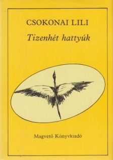 Csokonai Lili - Tizenhét hattyúk [antikvár]