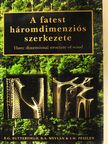 Brian A. Meylan - A fatest háromdimenziós szerkezete [antikvár]