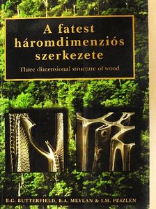 Brian A. Meylan - A fatest háromdimenziós szerkezete [antikvár]